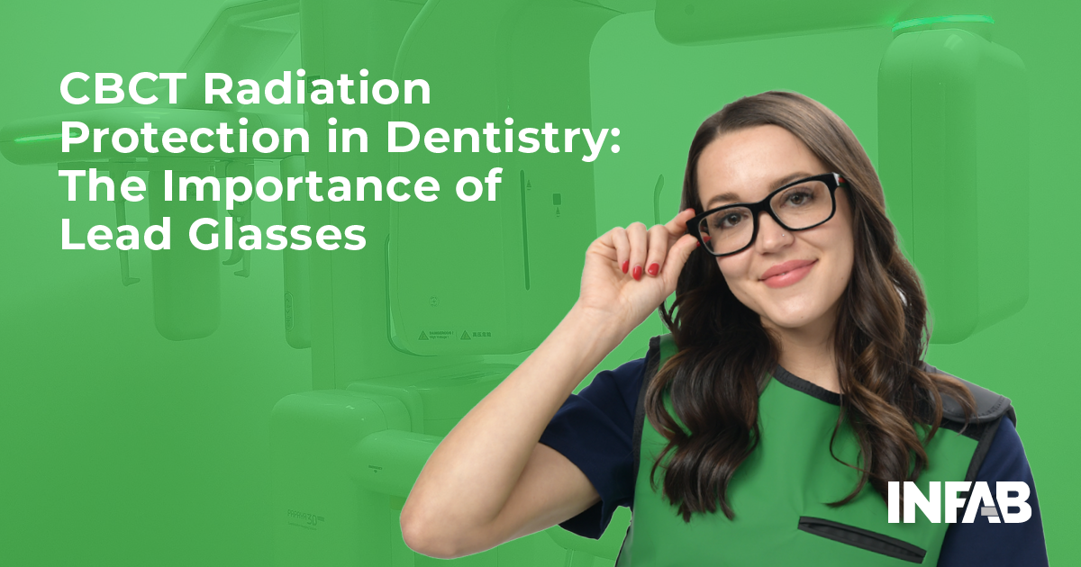 CBCT Radiation Protection in Dentistry: The Importance of Lead Glasses