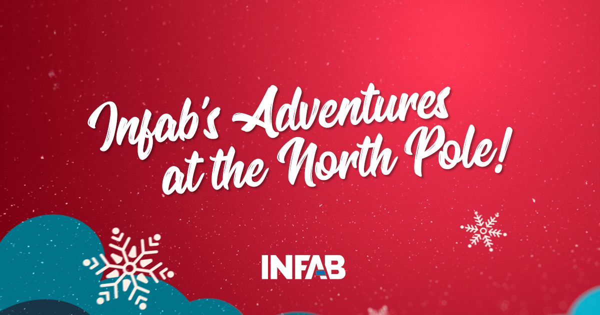 Infab’s Adventures at the North Pole