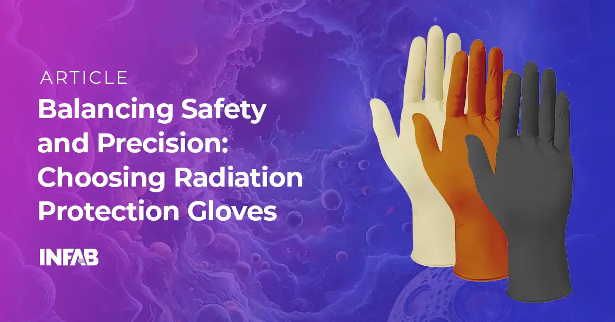 Balancing Safety and Precision: A Guide to Choosing Radiation Protection Gloves