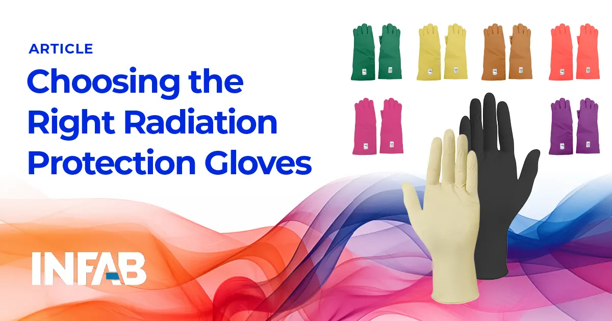 Choosing the Right Radiation Protection Gloves